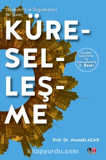 Küreselleşme - Prof. Dr. Mustafa Acar
