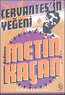 Cervantes'in Yeğeni - Metin Kaçan