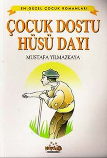 Çocuk Dostu Hüsü Dayı
