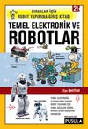 Temel Elektronik ve Robotlar & &Ccedil;ıraklar i&ccedil;in Robot Yapımına Giriş Kitabı