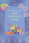 Temel D&uuml;zey İ&ccedil;in Şekilli Matematik S&ouml;zl&uuml;ğ&uuml; (Karton Kapak)