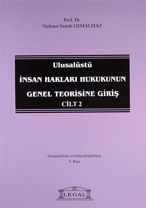 Ulusalüstü İnsan Hakları Hukukunun Genel Teorisine Giriş Cilt 2