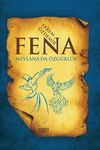 Fena & Mevlana'da &Ouml;zg&uuml;rl&uuml;k
