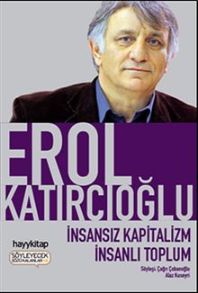 İnsansız Kapitalizm İnsanlı Toplum