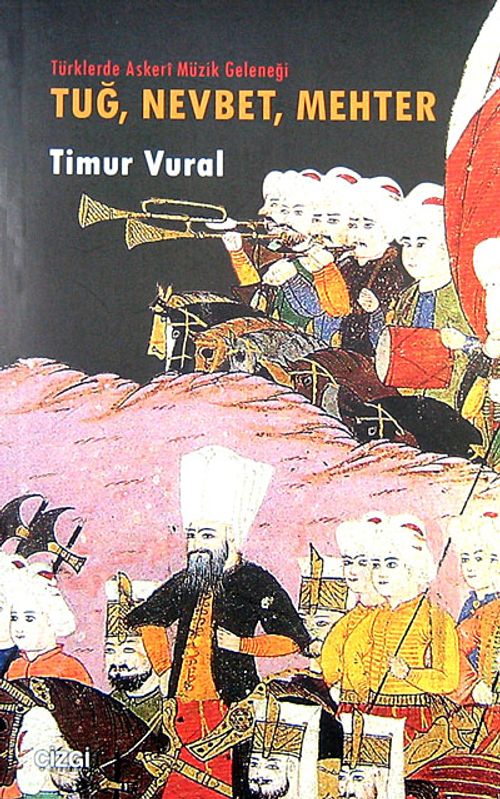 Tuğ, Nevbet, Mehter & Türklerde Askeri Müzik Geleneği