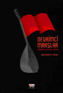 Devrimci Marşlar & Türküler, Ağıtlar, Şiirler