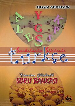 ALES-YGS-KPS Şarkılarla Şiirlerle Türkçe Soru Bankası Tamamı Çözümlü