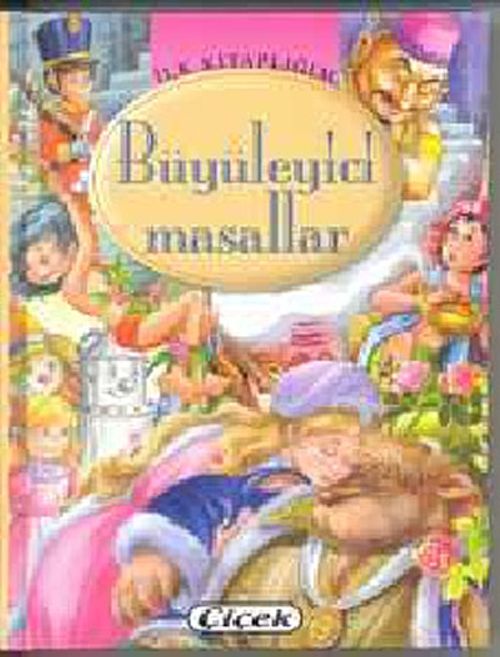 İlk Kitaplığım /  Büyüleyici Masallar