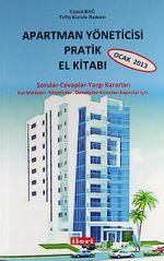 Apartman Yöneticisi Pratik El Kitabı Ocak 2013 & Sorular-Cevaplar-Yargı Kararları