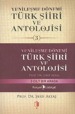 Yenileşme Dönemi Türk Şiiri ve Antolojisi -3 Cilt Takım