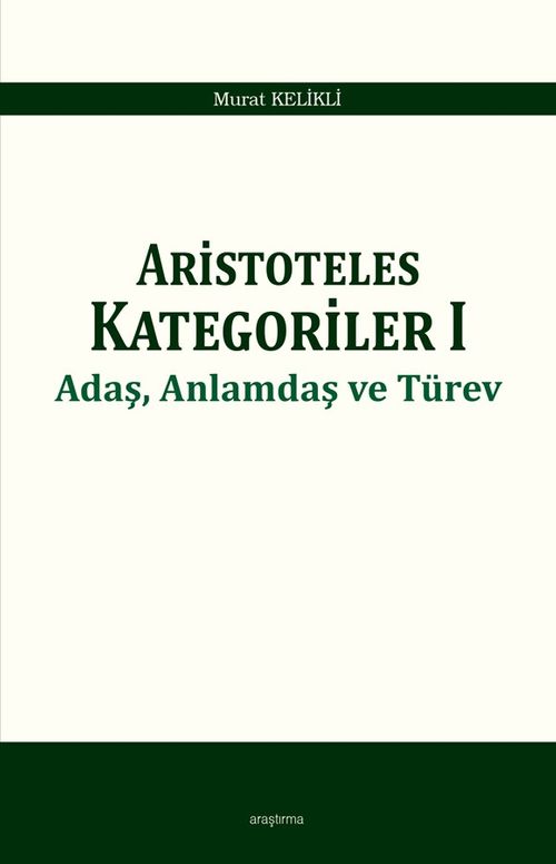 Aristoteles  Kategoriler 1 & Adaş, Anlamdaş ve Türev