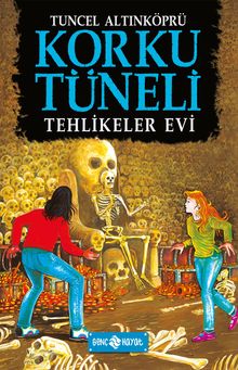 Korku Tüneli 3 / Tehlikeler Evi