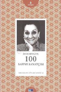 İstanbul'un 100 Sahne Sanatçısı