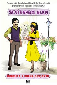 Seviyorum Ulen - Ümmiye Yılmaz Erçevik