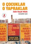 O &Ccedil;ocuklar O Yapraklar - Zakir Ko&ccedil;ak Kitabı
