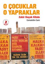 O Çocuklar O Yapraklar - Zakir Koçak Kitabı