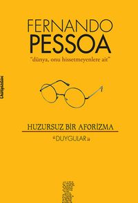 Huzursuz Bir Aforizma & Duygular