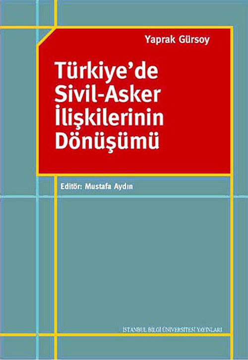 Türkiye'de Sivil-Asker İlişkilerinin Dönüşümü