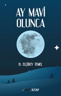 Ay Mavi Olunca