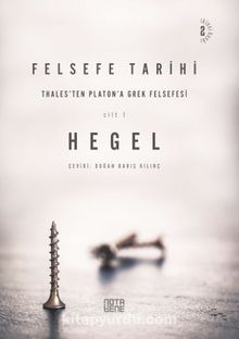 Felsefe Tarihi (1. Cilt) - George W.F. Hegel