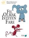 Fil Olmak İsteyen Fare
