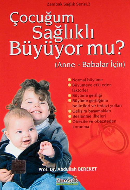 Çocuğum Sağlıklı Büyüyor mu?  (Anne-Babalar için)