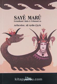 Saye Maru & Estanikane Xinis u Tekmani ra - Ali Aydın Çiçek