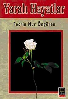 Yaralı Hayatlar