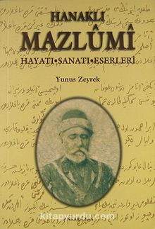 Hanaklı Mazlumi & Hayatı-Sanatı-Eserleri (1-D-25) - Yunus Zeyrek