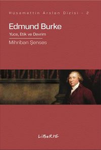 Edmund Burke & Yüce, Etik ve Devrim