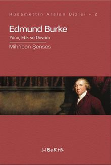 Edmund Burke & Yüce, Etik ve Devrim