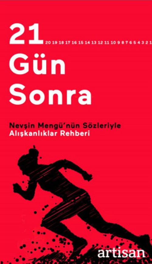 21 Gün Sonra & Nevşin Mengü'nün Sözleriyle Alışkanlıklar Rehberi 