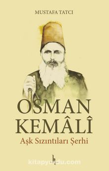 Aşk Sızıntıları Şerhi - Osman Kemali
