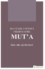 Şia ve Ehl-i Sünnet Fıkhına Göre Mut'a