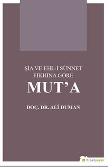 Şia ve Ehl-i Sünnet Fıkhına Göre Mut’a