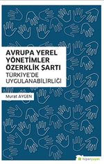 Avrupa Yerel Yönetimler Özerklik Şartı Türkiye'de Uygulanabilirliği