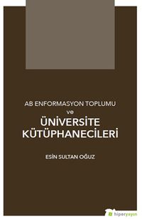 AB Enformasyon Toplumu ve Üniversite Kütüphanecileri