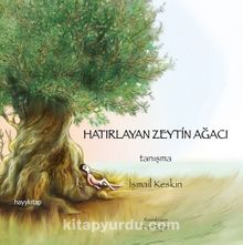 Hatırlayan Zeytin Ağacı & Tanışma - İsmail Keskin