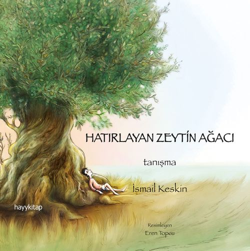 Hatırlayan Zeytin Ağacı & Tanışma
