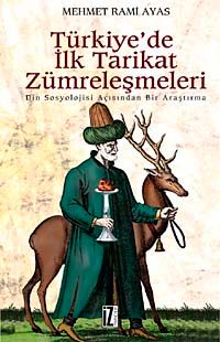 Türkiye'de İlk Tarikat Zümreleşmeleri