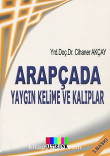 Arapçada Yaygın Kelime ve Kalıplar - Yard. Doç. Dr. Cihaner Akçay