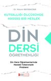 Kutsallığı &Ouml;l&ccedil;&uuml;s&uuml;nde Hassas Bir Meslek Din Dersi &Ouml;ğretmenliği