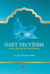 Özet Tecvidim (Kur’an Okumaya Ait Temel Kurallar)