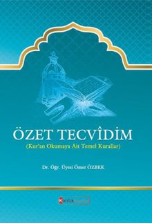 Özet Tecvidim (Kur’an Okumaya Ait Temel Kurallar)