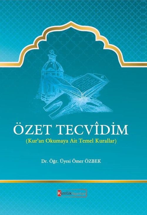 Özet Tecvidim (Kur'an Okumaya Ait Temel Kurallar)