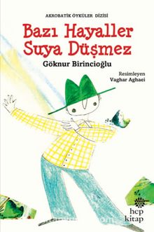 Bazı Hayaller Suya Düşmez - Göknur Birincioğlu
