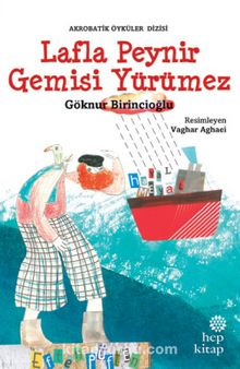 Lafla Peynir Gemisi Yürümez - Göknur Birincioğlu