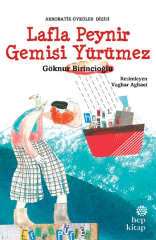 Lafla Peynir Gemisi Yürümez