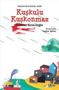 Kuşkulu Kuşkonmaz 