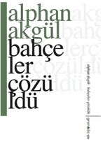 Bahçeler Çözüldü